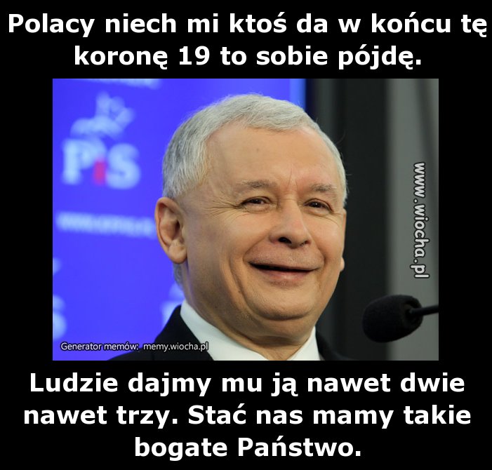 Polacy niech mi ktoś da w końcu tę koronę 19 to