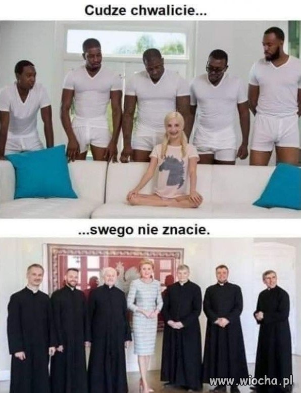 Cudze chwalicie