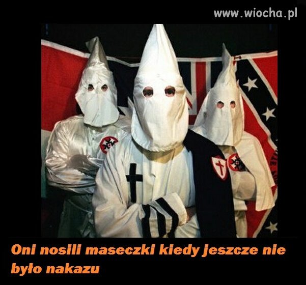 Oni już dawno wiedzieli że maski chronią 