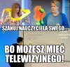 Pamiętaj Szanuj nauczyciela