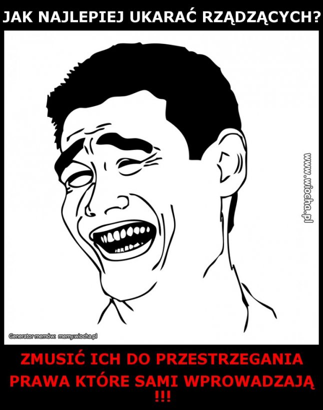 JAK NAJLEPIEJ UKARAĆ RZĄDZĄCYCH?