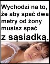 Co za głupota...razem wyjść z żoną nie można