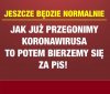 Jeszcze będzie pięknie ...