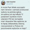 I tak wiadomo kto wygra.