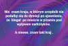 Ja też znam taki kraj ... A Wy ?