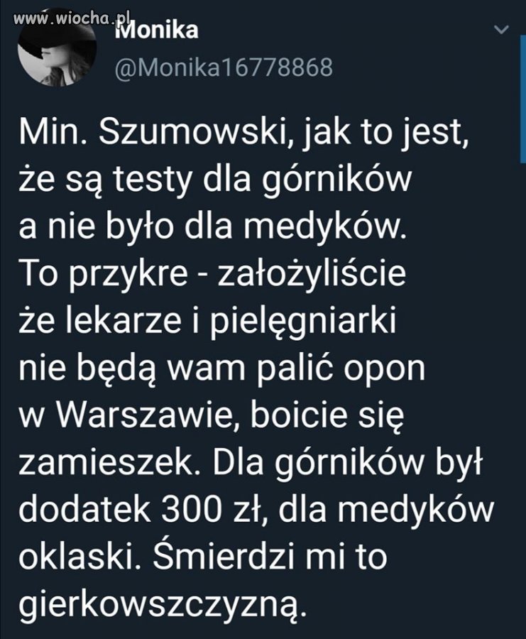 Oczywiście sami górnicy czy medycy tej sytuacji