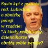 Sasin zbiera kasę na pakiety wyborcze ...