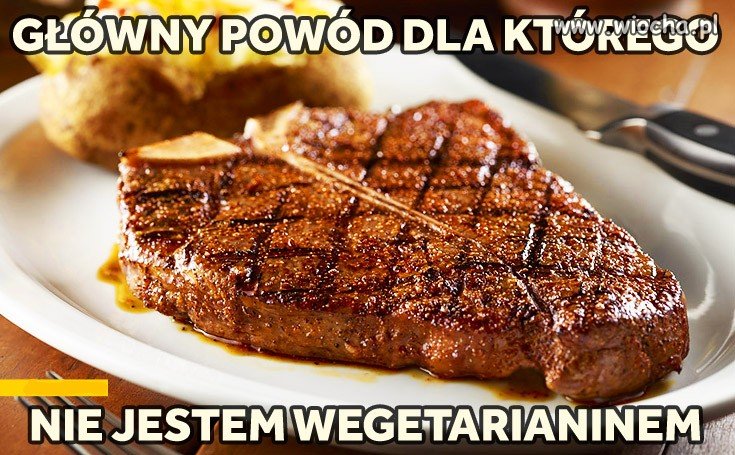 Ja? Wegetarianinem?