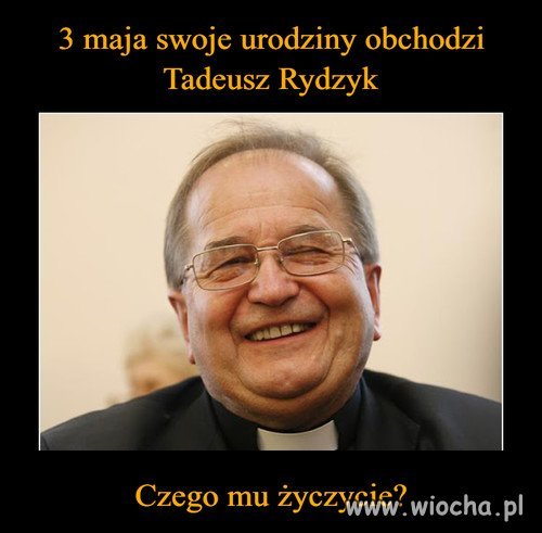Tadeusz R. 3 maja ma urodziny