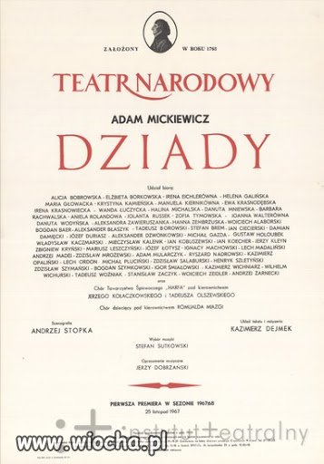 Kiedyś władza zdjęła z afisza Dziady.