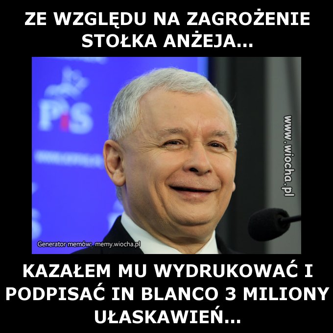 ZE WZGLĘDU NA ZAGROŻENIE STOŁKA ANŻEJA...