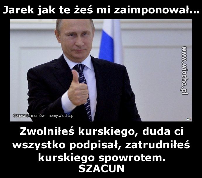 Jarek jak te żeś mi zaimponował...