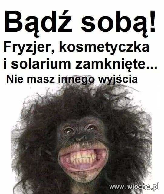 Bądź sobą