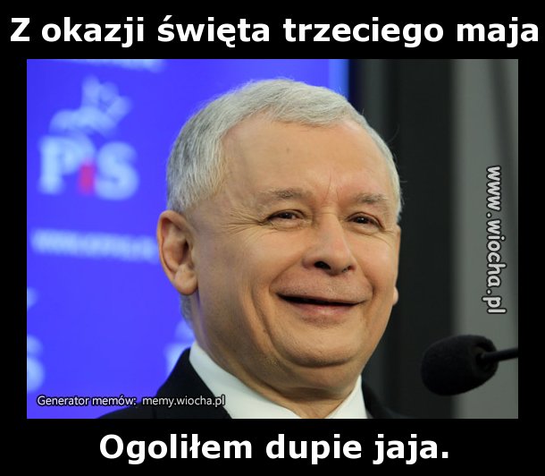 Z okazji święta trzeciego maja