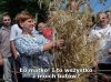 Obrodziło ...