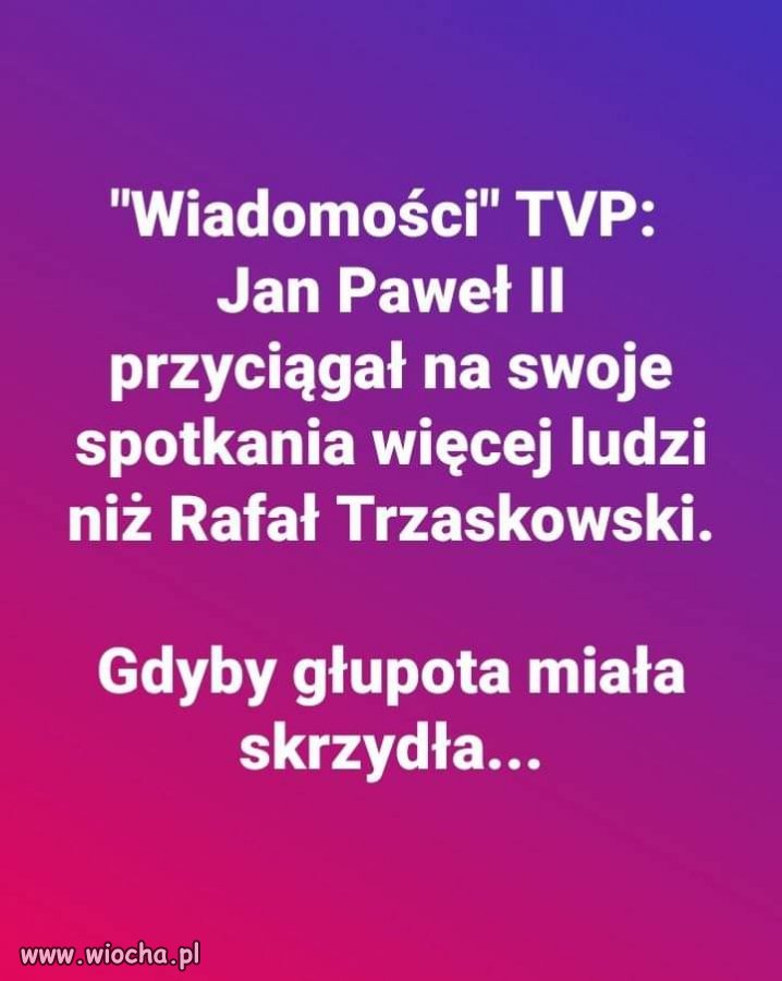 Gdyby głupota miała skrzydła. 