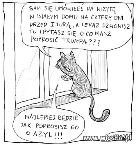 Moze lepiej jak Duda juz zostanie w tej hameryce..