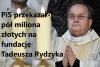 PiS przekazało pół miliona zł. na fundację Rydzyka