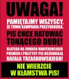 Nie wierzcie w kłamstwa PiS 
