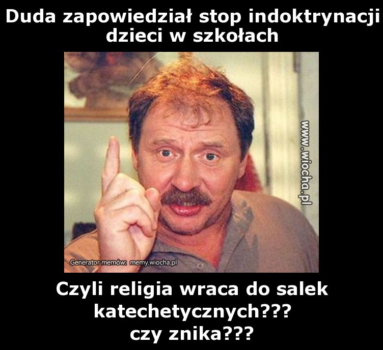 Duda zapowiedział stop indoktrynacji dzieci w