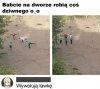 Babcie na dworze...