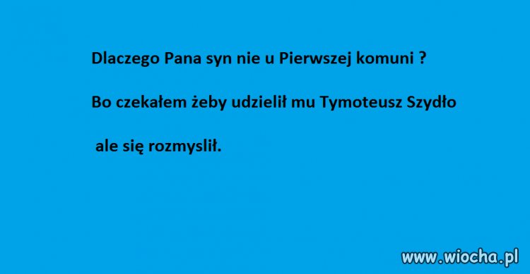 Nie doczekał się