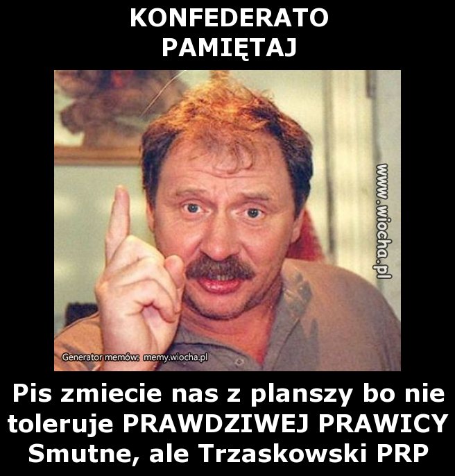 KONFEDERATO
PAMIĘTAJ