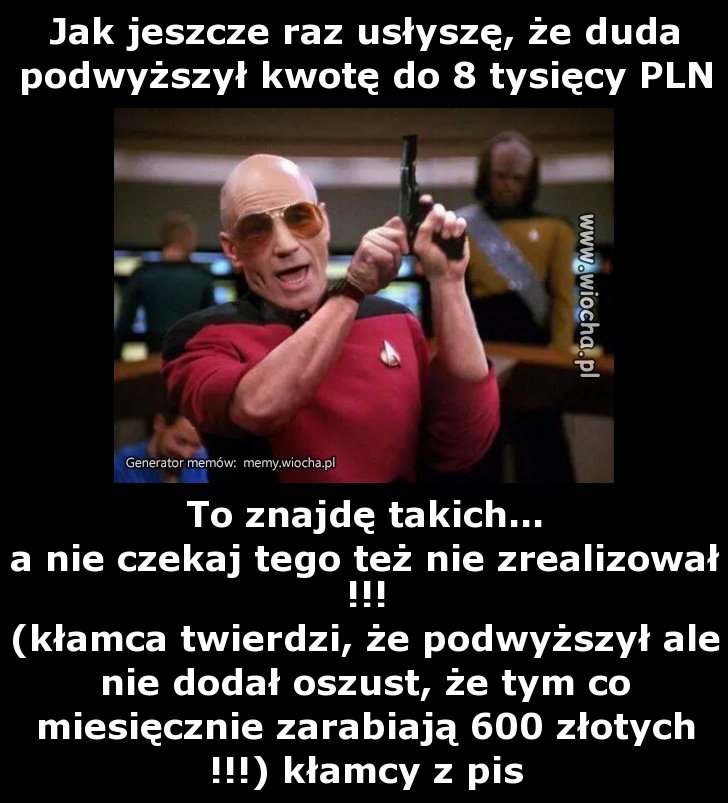 Jak jeszcze raz usłyszę, że duda podwyższył kwotę