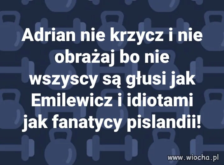 Dobra rada dla Adriana ...