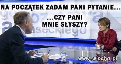 Pani ministra niedosłysząca...