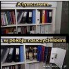 Nauczyciel też człowiek.