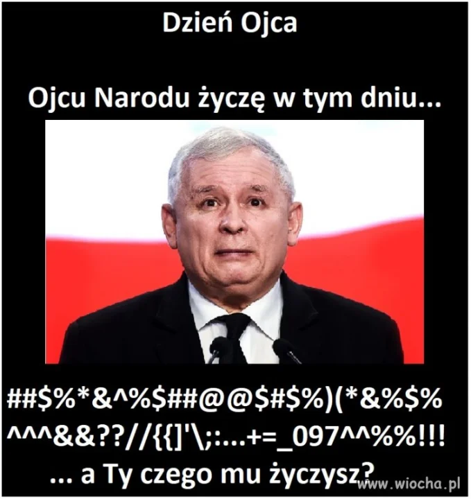 Dla "Ojca Narodu"