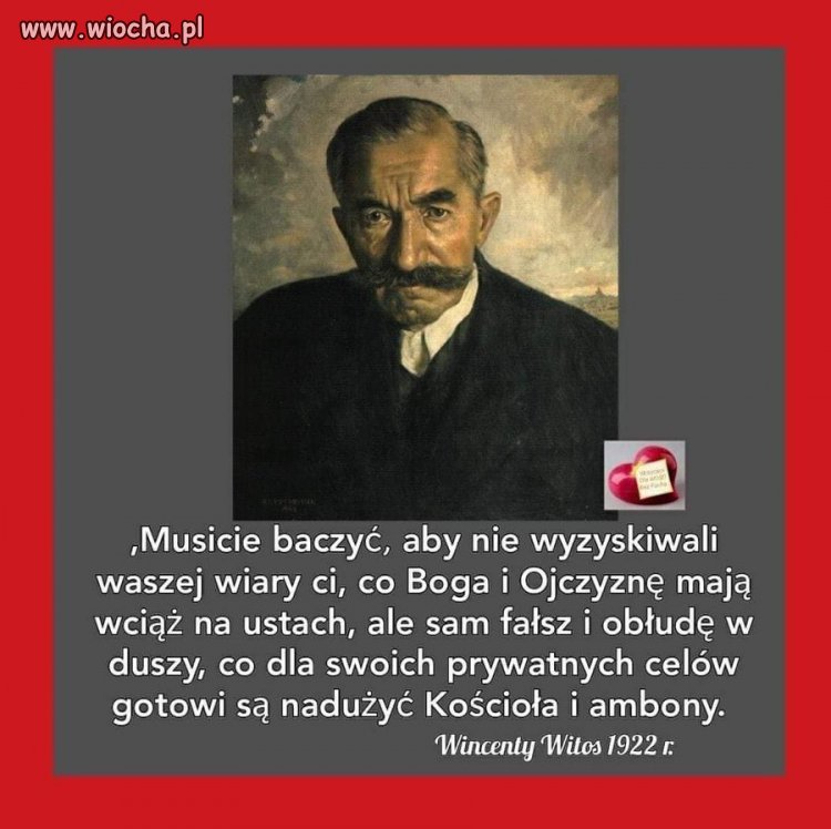 Słowa te, jakże są adekwatne na dzisiejsze czasy.