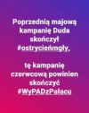 Kampania Andrzeja Dudy...