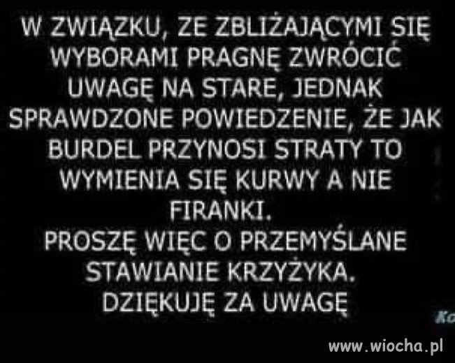 Stara prawda w polityce.