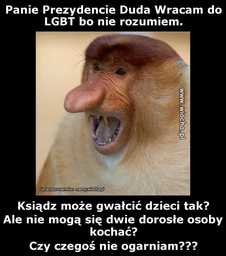 Panie Prezydencie Duda Wracam do LGBT bo nie