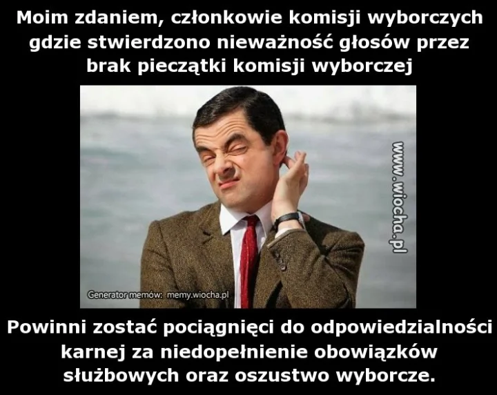 Moim zdaniem, członkowie komisji wyborczych gdzie