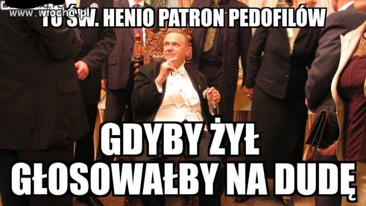 Głosując jak Henio popierasz gwałcenie dzieci! 