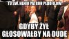 Głosując jak Henio popierasz gwałcenie dzieci! 