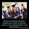 Do pracy, a nie do szkoły.