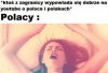 Poprawka! Tak mają debile z Polski...