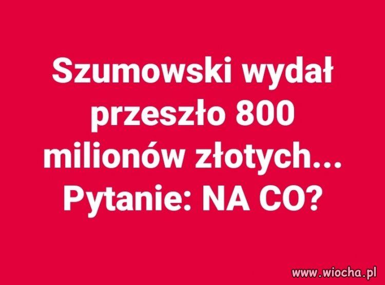 No właśnie ... Na co ?