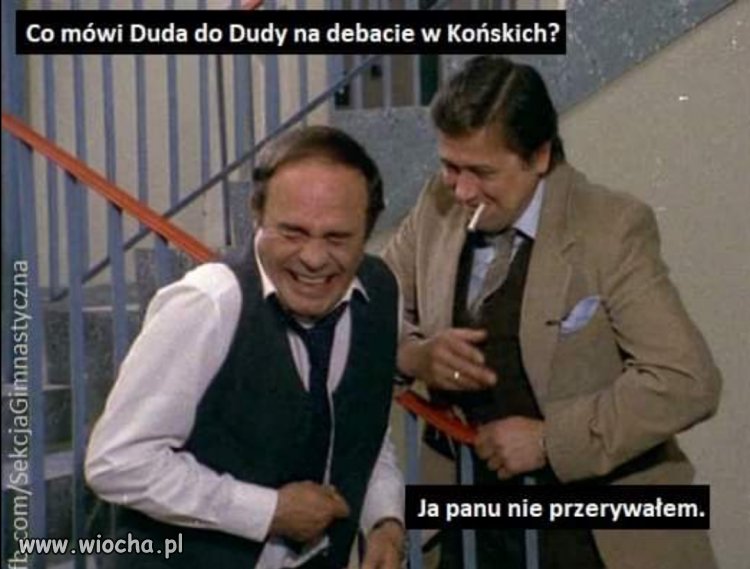 Co mówi Duda do Dudy na debacie w Końskich?