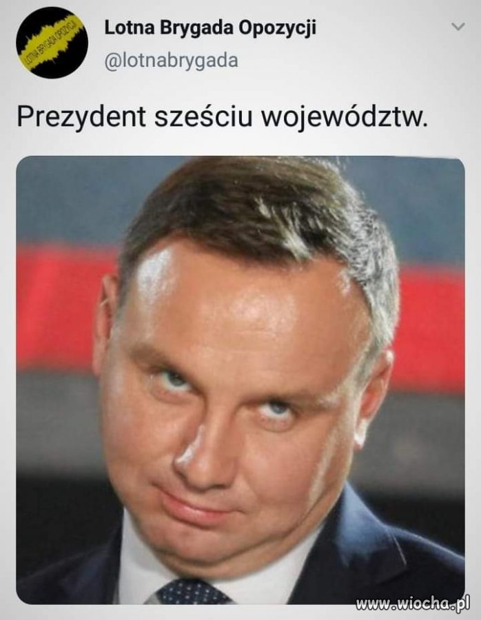 Prezydent sześciu województw...