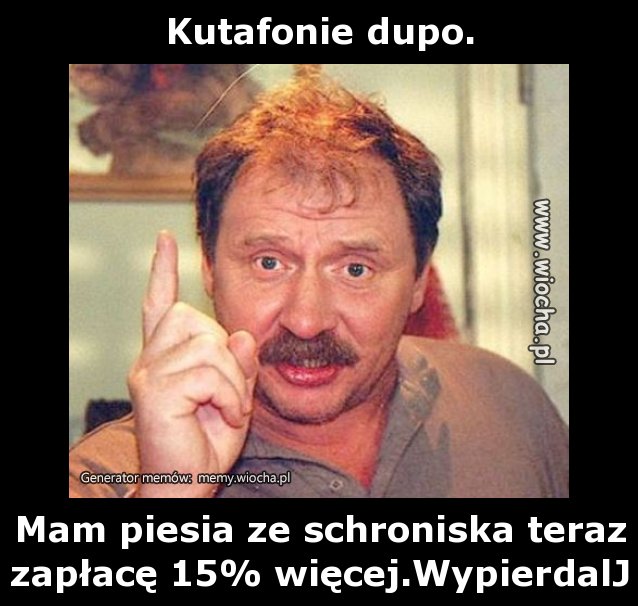 Kutafonie dupo.