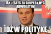 Czy wiesz ze oblal egzamin adwokacki