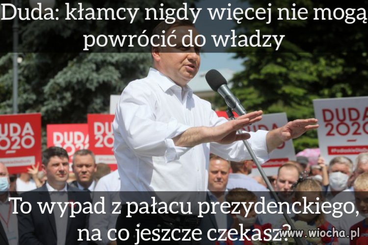 Niech się sam stosuje do tego co mówi!