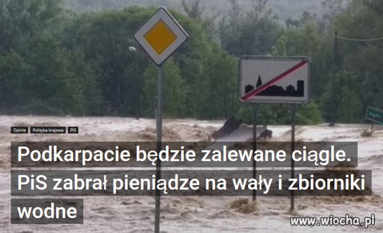 Powodzie i podtopienia? To wszystko wina PiS.