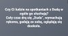 A po co mają słuchać ?