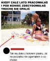 Musi się jeszcze trochę poopalać